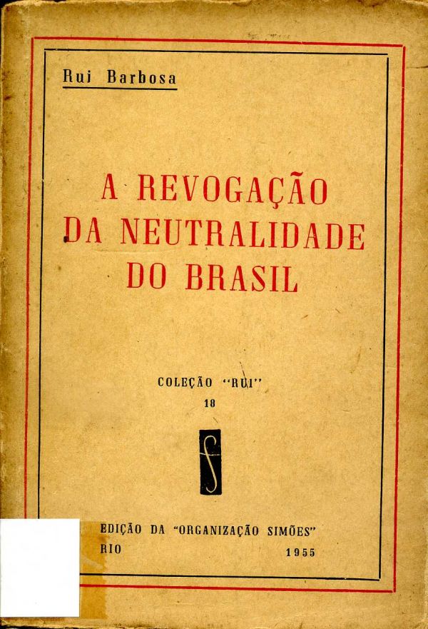 Revogação da Neutralidade do Brasil, A